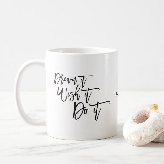 Traum, es wünscht es zu tun inspirierenden Zitat/N Kaffeetasse (Mit Donut)