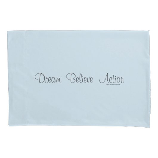 Traum glauben Aktion Kissenbezug (Vorderseite)