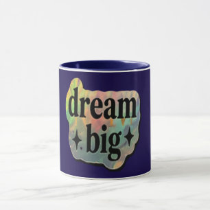 Traum groß Inspirierende Kaffeetasse