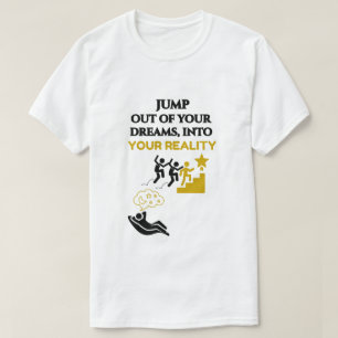 TRAUM GROSS WEIßES GRAPHISCHES MOTIVATIONALES UNI T-Shirt