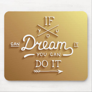 Traum inspirieren motivieren mousepad