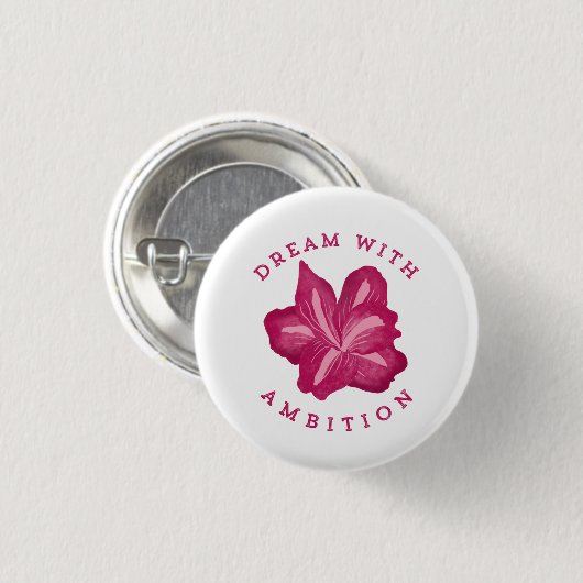 Traum mit Ehrgeiz Amaryllis Inspiration Button (Vorne & Hinten)
