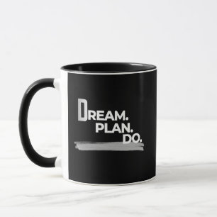 Traum Plan Do Ausführungsmentalität Tasse