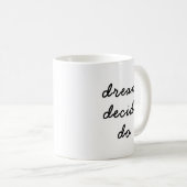 Traum Plan Machen Modern Minimalistisch Stilvoll S Kaffeetasse (VorderseiteRechts)