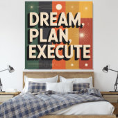 Traum, Plan, Umsetzen Leinwanddruck (Insitu (Schlafzimmer))