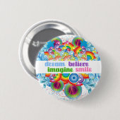 Traum stellen vor sich, Lächeln zu glauben Button (Vorne & Hinten)