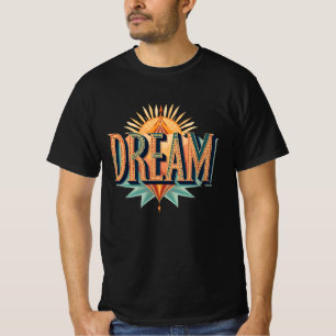 Traum Vintage Typografie Sunburst Inspiration T-Shirt
