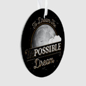 Traum vom unmöglichen Traum der Acryl-Ornamente Ornament (Vorderseite)