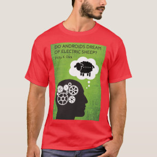 Traum von Androiden von elektrischen Schafen T-Shirt
