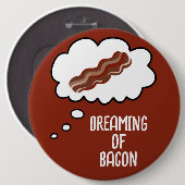 Traum von Bacon Funny Button (Vorne & Hinten)