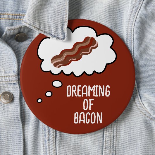Traum von Bacon Funny Button (Beispiel)