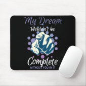 Traum wäre ohne Inspiration nicht vollständig Mousepad (Mit Mouse)