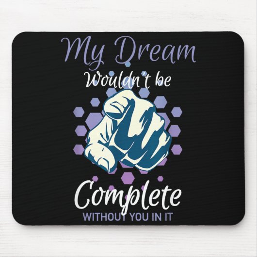 Traum wäre ohne Inspiration nicht vollständig Mousepad (Vorne)