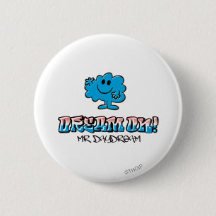 Träum weiter mit Herrn Tagtraum Button