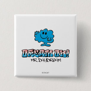 Träum weiter mit Herrn Tagtraum Button