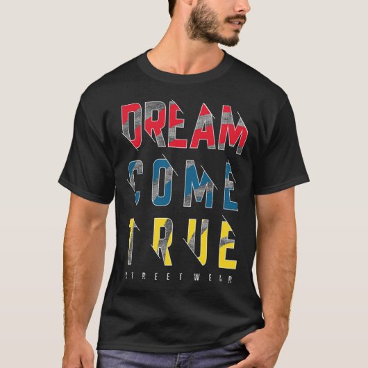 Traum wird wahr T-Shirt (Vorderseite)