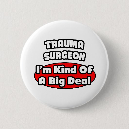 Trauma Chirurg.. Big Deal Button (Vorderseite)