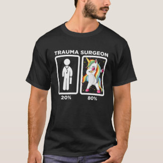 Trauma Chirurg - Dabbing Einhorn 80 20 Grundsatz T-Shirt