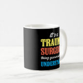 Trauma Chirurg - Traumatologie im Notfall Kaffeetasse (VorderseiteRechts)