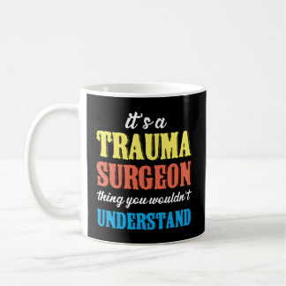 Trauma Chirurg - Traumatologie im Notfall Kaffeetasse
