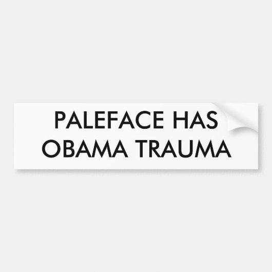 TRAUMA DES PALEFACE-HASOBAMA AUTOAUFKLEBER (Vorne)