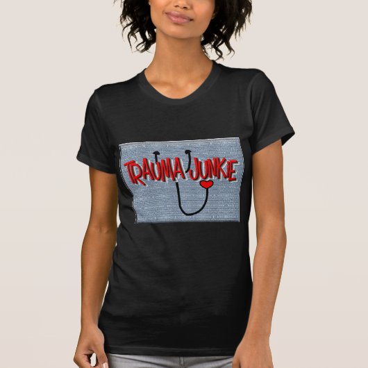 Trauma-Krankenschwester-"Trauma-Junkie-" Geschenke T-Shirt (Vorderseite)
