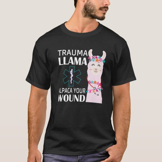 Trauma Llama Alpaca Ihr Wound EMS Krankengeschenk T-Shirt (Vorderseite)