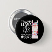 Trauma Llama Alpaca Your Wunde EMS Nurse Button (Vorne & Hinten)
