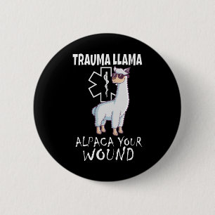 Trauma Llama Emt Design Medic Ems Alpaca Ihr Wunsc Button
