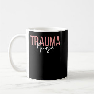 Trauma Nurse Psychiatric Nurse Registered Nurse RN Kaffeetasse