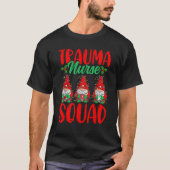 Trauma Nurse Squad Funny Gnomes Trauma Nursing Chr T-Shirt (Vorderseite)