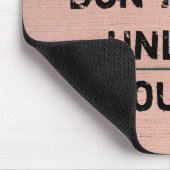 "Träume arbeiten nicht, es sei denn Sie tun. " Mousepad (Ecke)