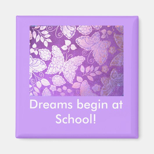 Träume beginnen in der Schule! LOCKER MAGNET (Vorne)