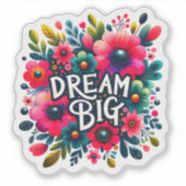 Träume blühen mit lebendigen Blume Aufkleber (Vorderseite)