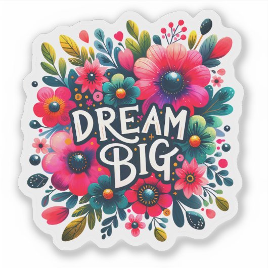 Träume blühen mit lebendigen Blume Aufkleber (Vorderseite)