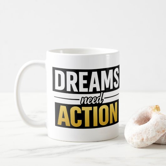 Träume brauchen Handlungsmotivation Premium-Typogr Kaffeetasse (Mit Donut)