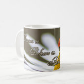 Träume es! Glauben Sie es. Erreichen Sie es. Kaffeetasse (Vorderseite Links)