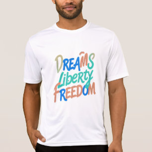 Träume Freiheit" Motivierend Worte Sweats T-Shirt