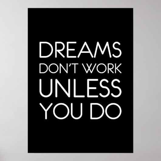 Träume funktionieren nur, wenn Sie Erfolgsmotivati Poster (Vorne)