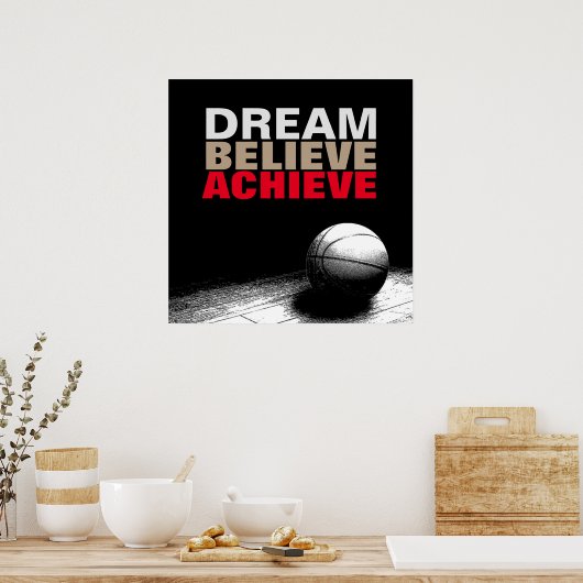 Träume glauben Basketball Poster erreichen (Küche)