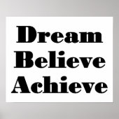Träume, Glauben, Erlangen eines Posters Poster (Vorne)