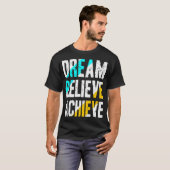 Träume glauben erreichen T-Shirt (Vorne ganz)