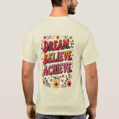 Träume. Glauben Sie. Erreichen. - MOTIVIEREND T-Shirt (Rückseite)