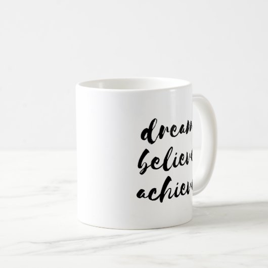 Träume glauben Tasse erreichen (VorderseiteRechts)