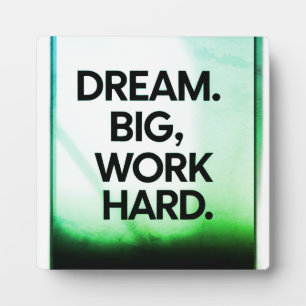 Träume Groß Arbeite Hart   Minimalistische Motivat Fotoplatte