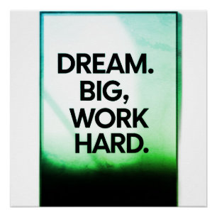 Träume Groß Arbeite Hart Minimalistische Motivat Poster