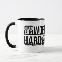 Träume groß, arbeite hart Motivations-Tasse
