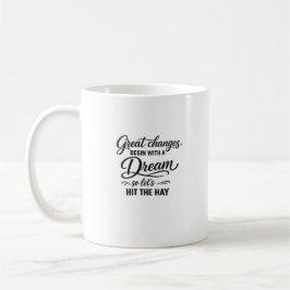 Träume groß, dann geh ins Bett lustige Zitate Kaffeetasse