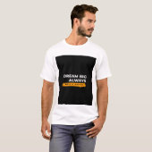Träume groß Design T-Shirt (Vorne ganz)