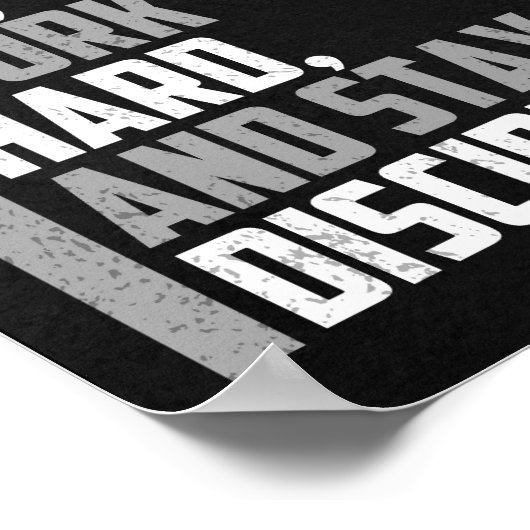 Träume groß, hart arbeiten und diszipliniert bleib poster (Ecke)